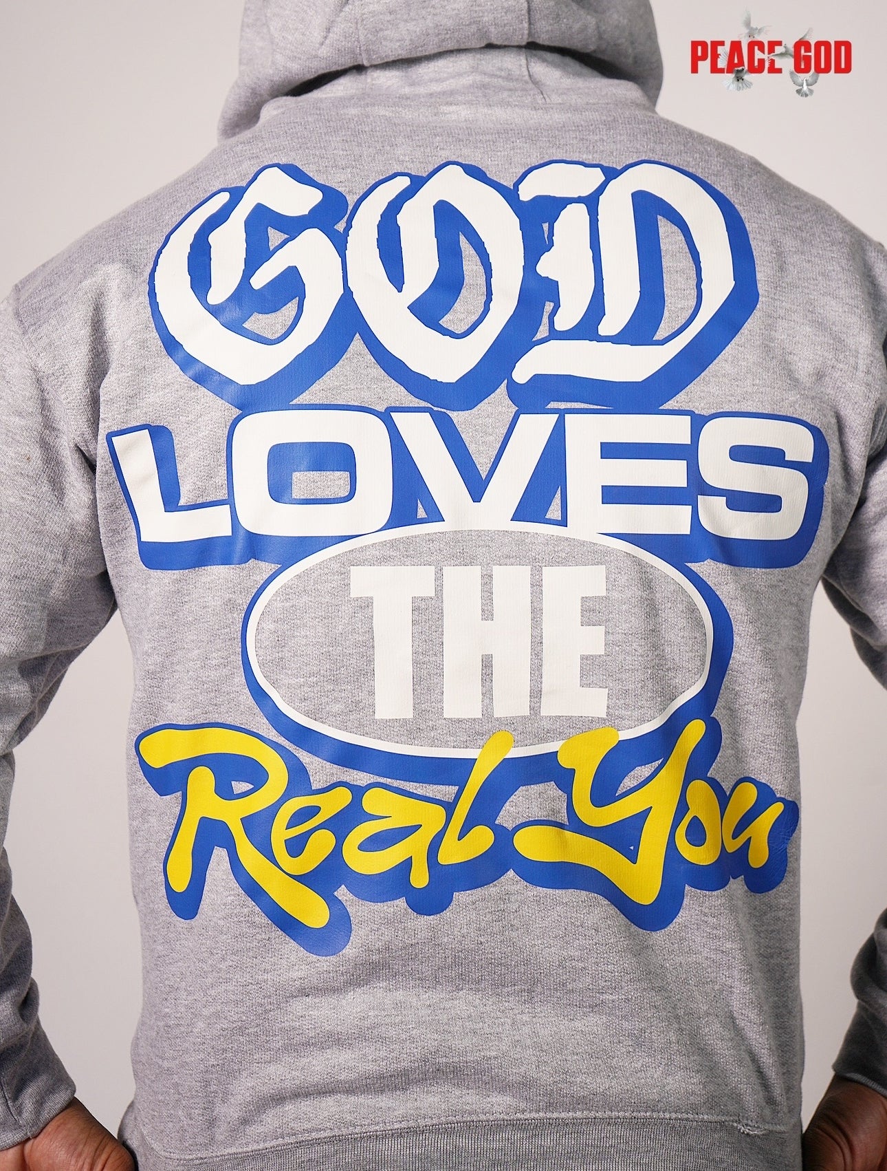 PeaceGod “God Loves The Real You” Hoodie